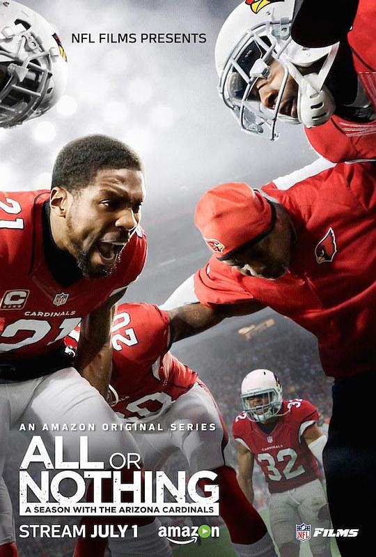 孤注一掷:亚利桑那红雀队赛季全纪录 第一季 All or Nothing: A Season with the Arizona Cardinals Season 1 (2016)